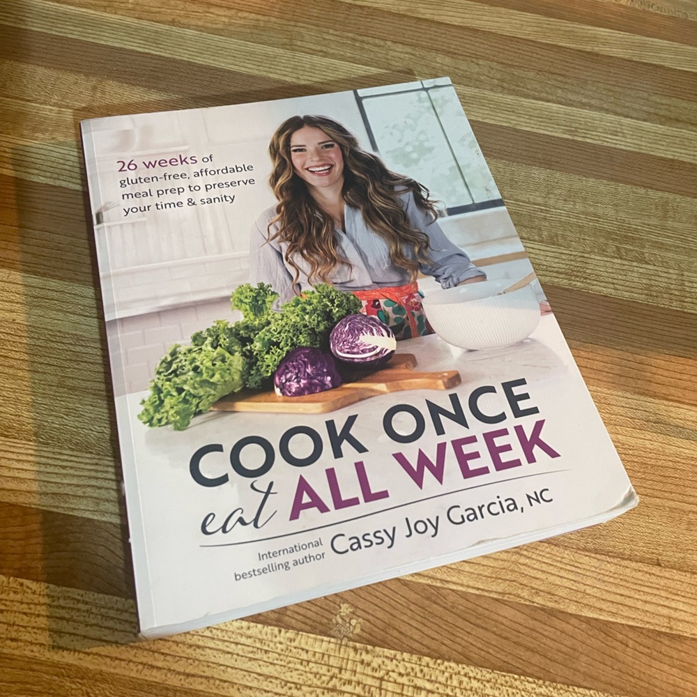Cook Once Eat All Week Book